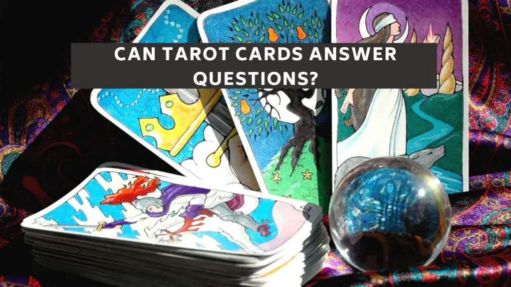 Can Tarot Cards Answer Questions