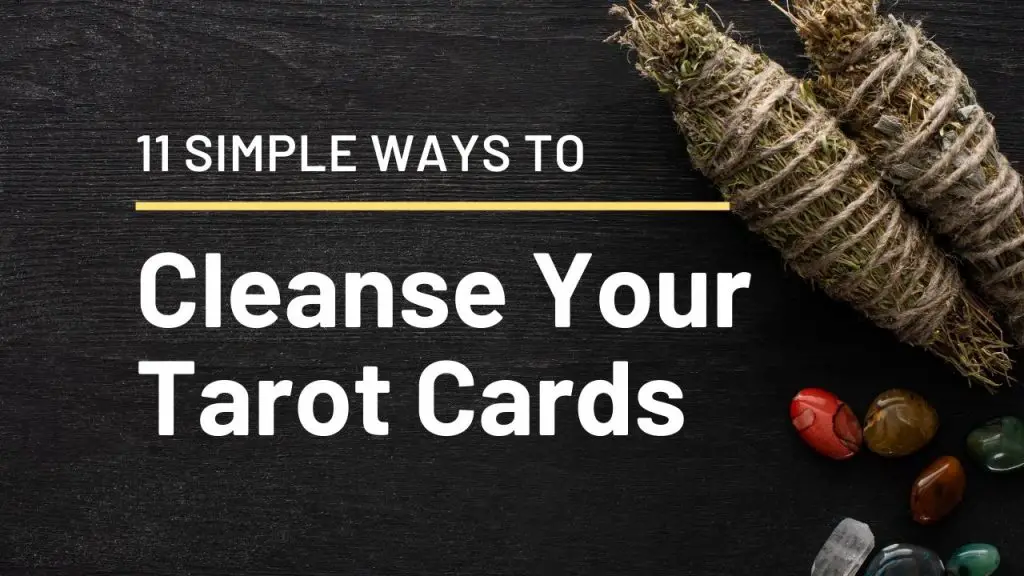 Cleanse Your Tarot Cards