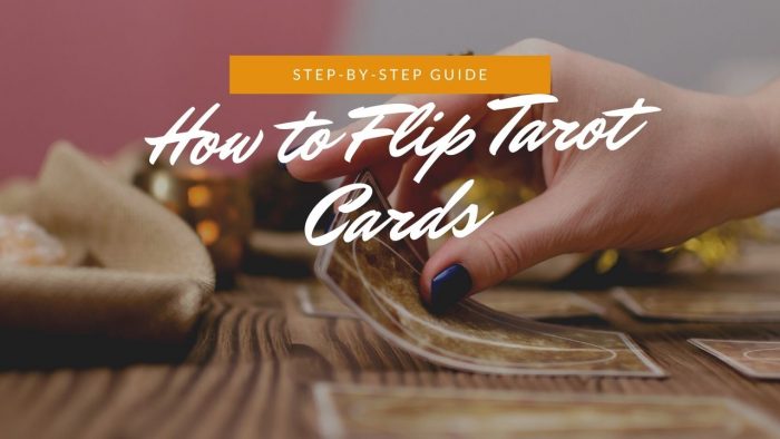 How to Flip Tarot Cards