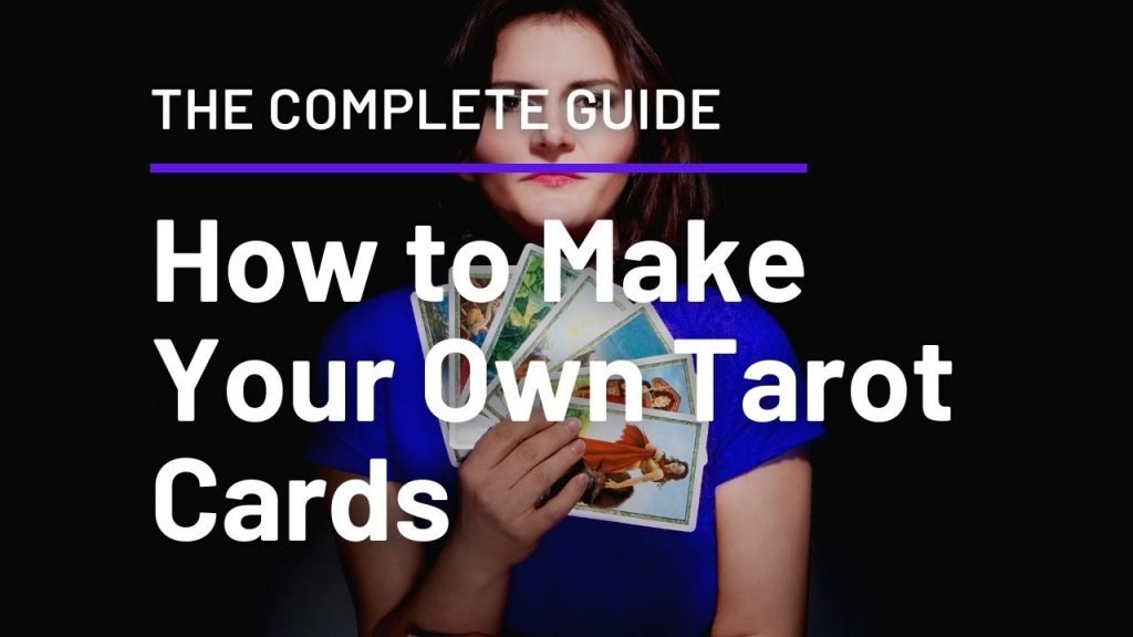 How to Make Your Own Tarot Cards
