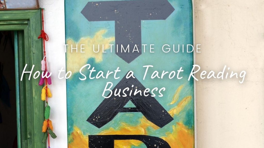 How to Start a Tarot Reading Business