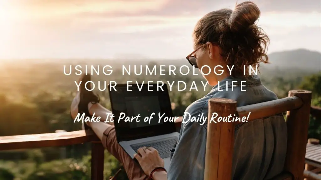 How to Use Numerology in Your Daily Life