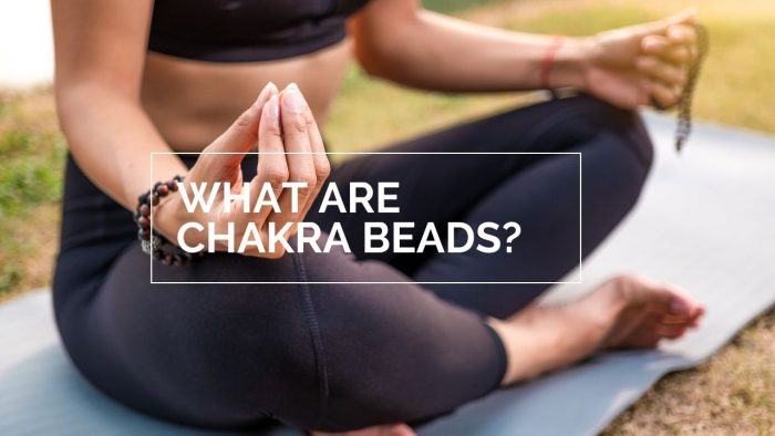 What Are Chakra Beads