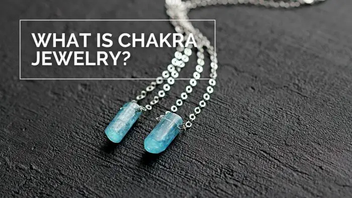 What Is Chakra Jewelry
