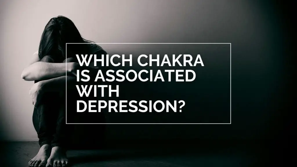 Which Chakra Is Associated With Depression